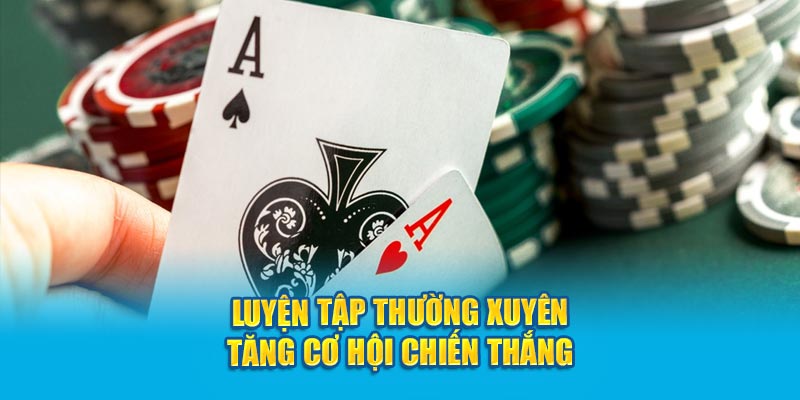 luyen-tap-thuong-xuyen-tang-co-hoi-chien-thang