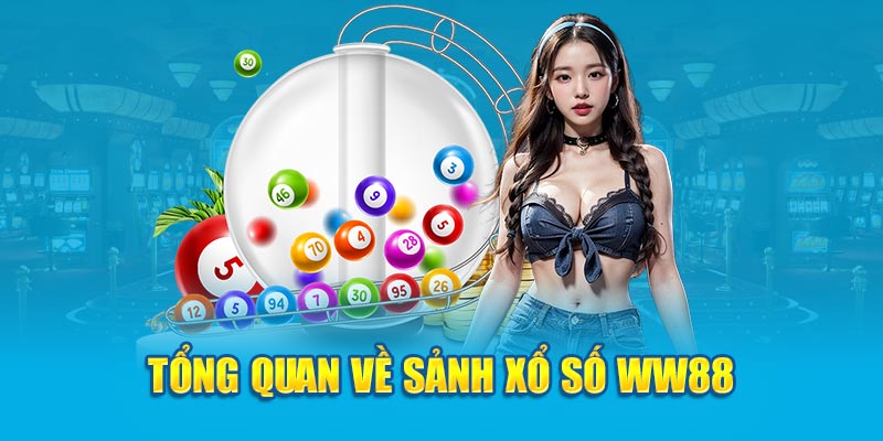 tong-quan-ve-sanh-xo-so-ww88